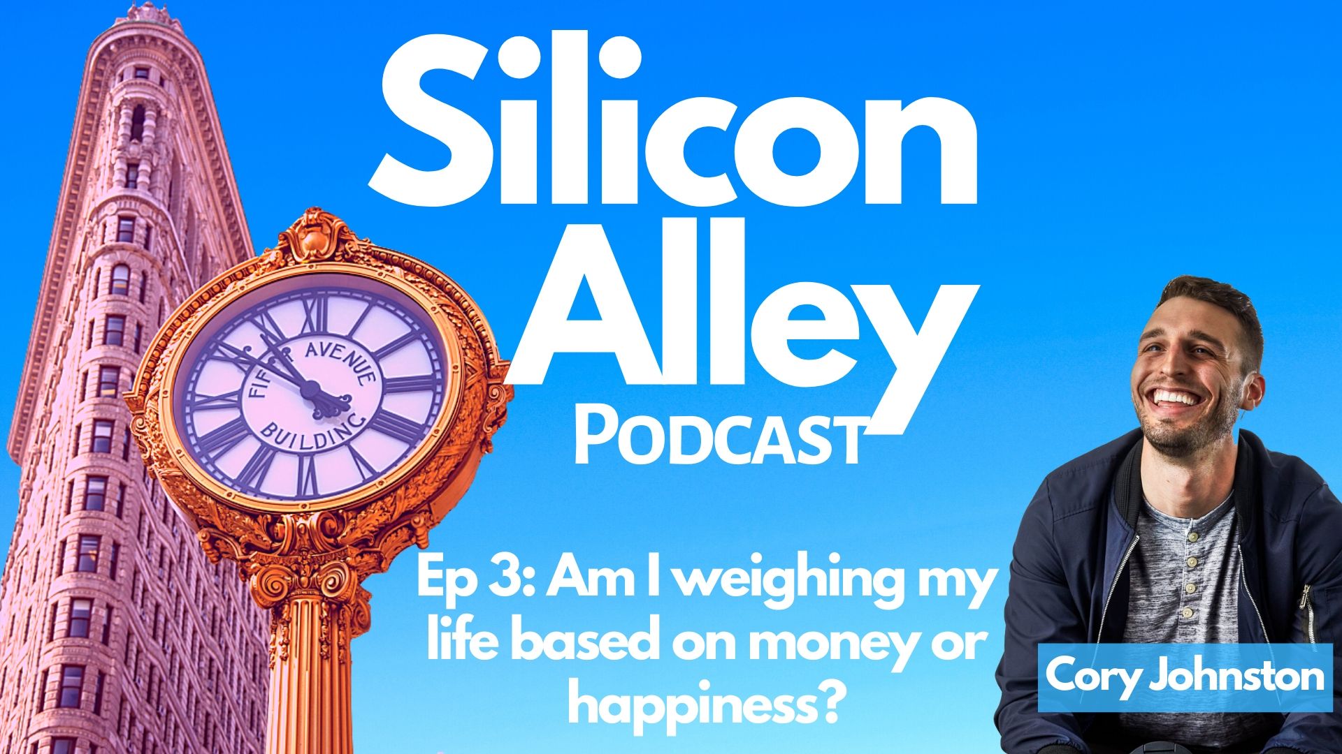 Am I weighing my life based on money or happiness? With Cory Johnston Founder of Brighteous Media Silicon Alley Podcast Cover Art