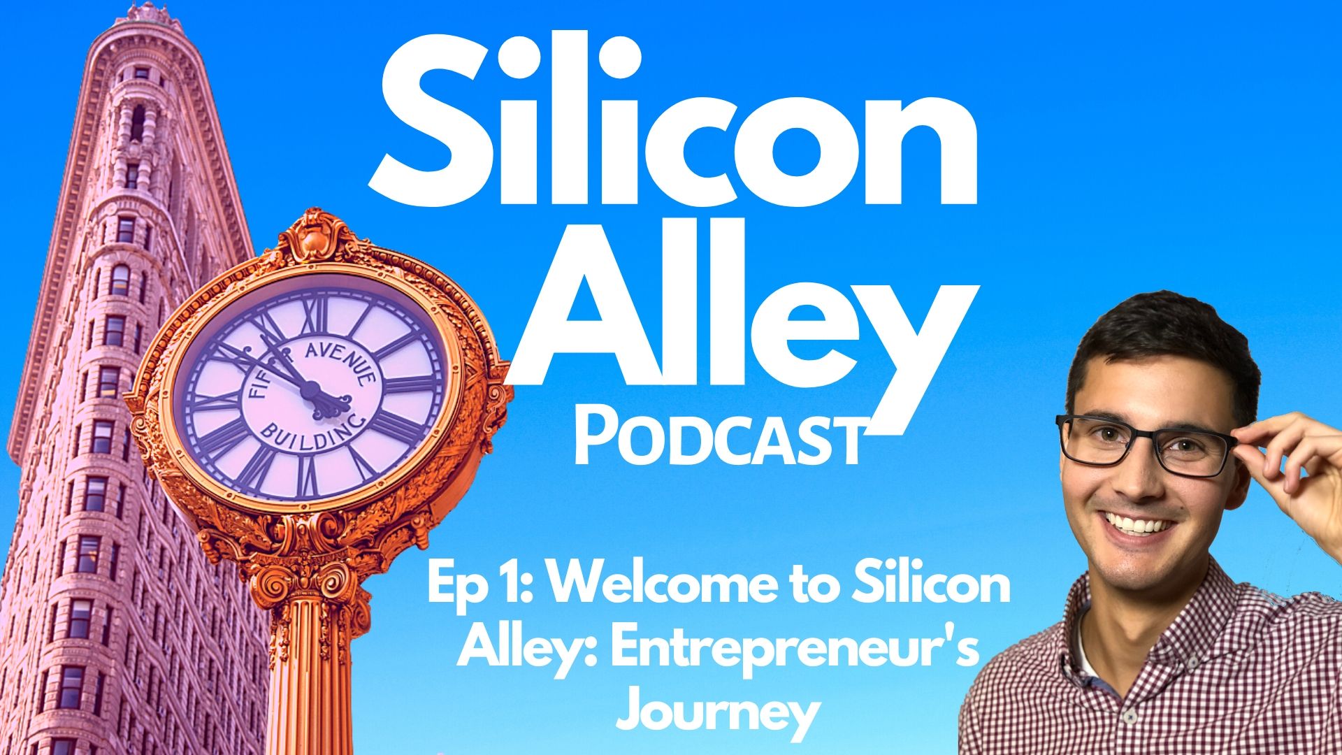 Welcome to Silicon Alley Entrepreneurs Journey with William Glass Silicon Alley Podcast Cover Art