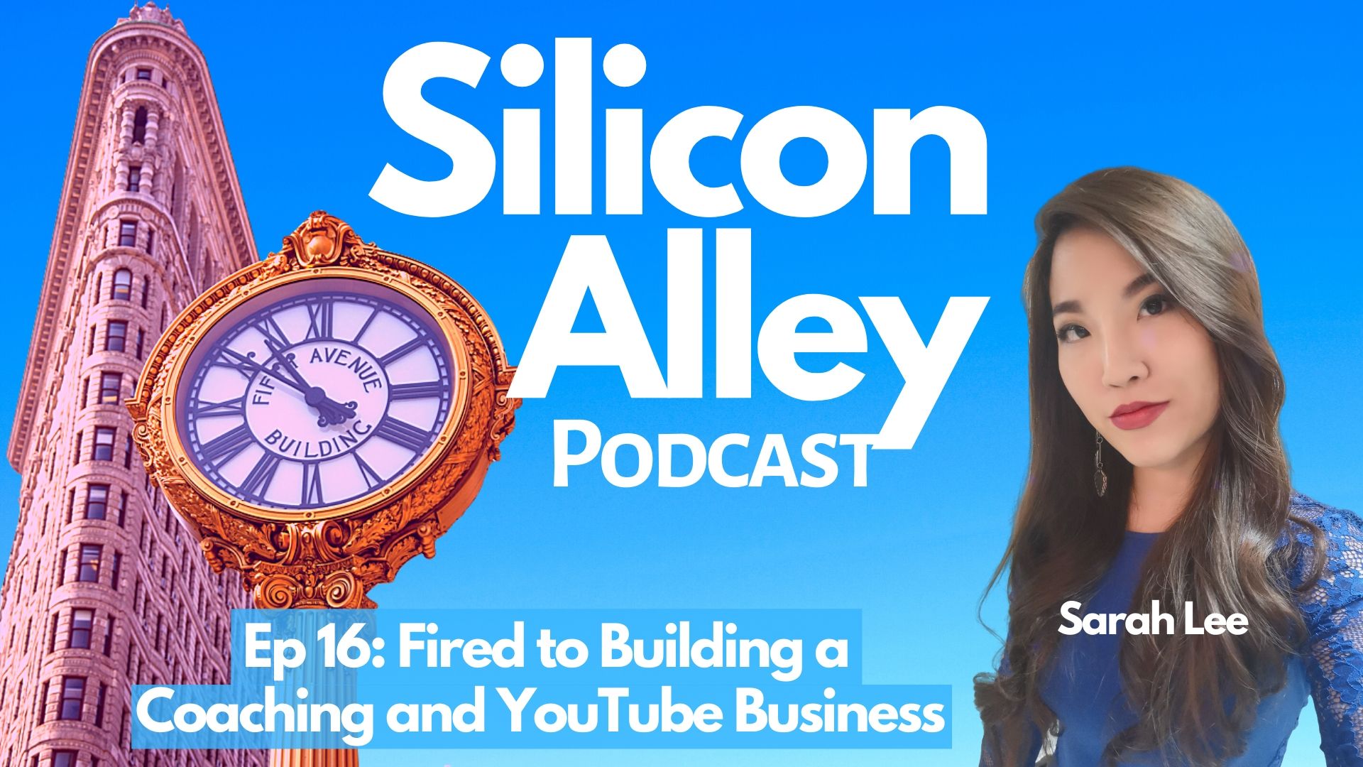 Sarah Lee - Thai Wiht Sarah - Fired to building a soaching & Youtube business in Thailand - Silicon Alley Podcast