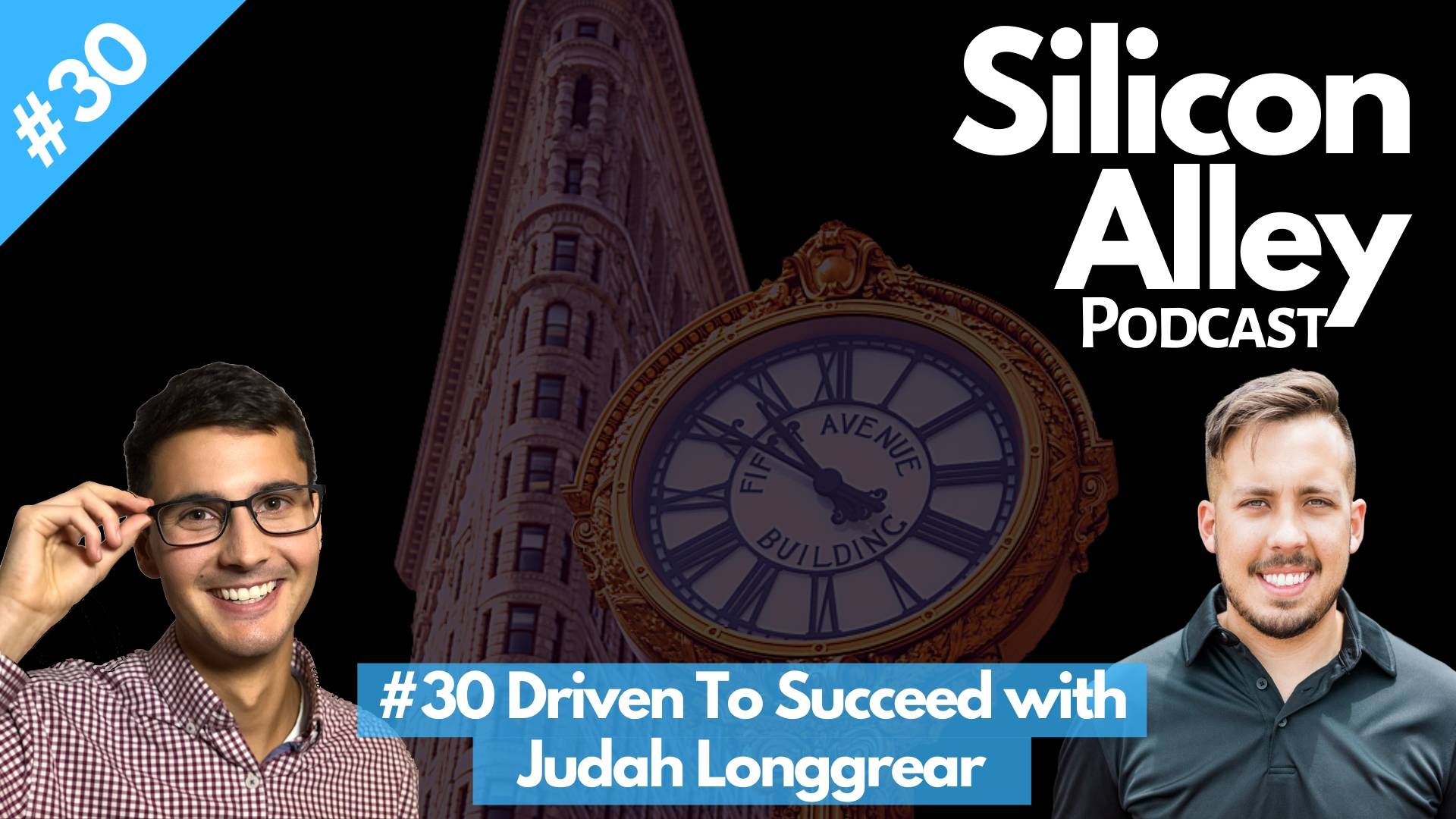 Judah Longgrear CEO & Founder of Nickelytics - Driven to Succeed - Silicon Alley Podcast Cover with Host William Glass