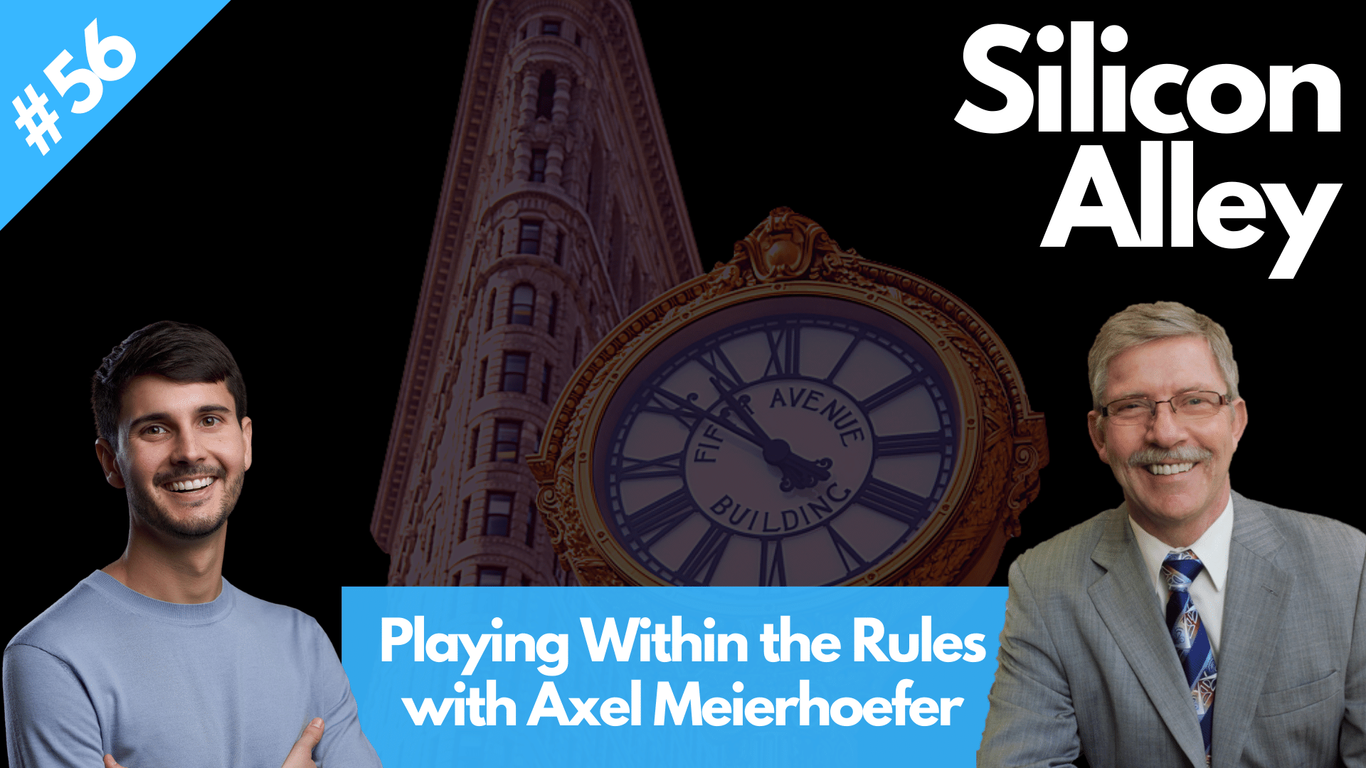 Playing within the rules, investing in residential real estate with Axel Meierhoefer of ideal wealth grower Silicon Alley Podcast Cover